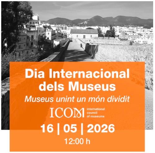 Dia Internacional dels Museus "Museus Unint Un Món Dividit" (ICOM)