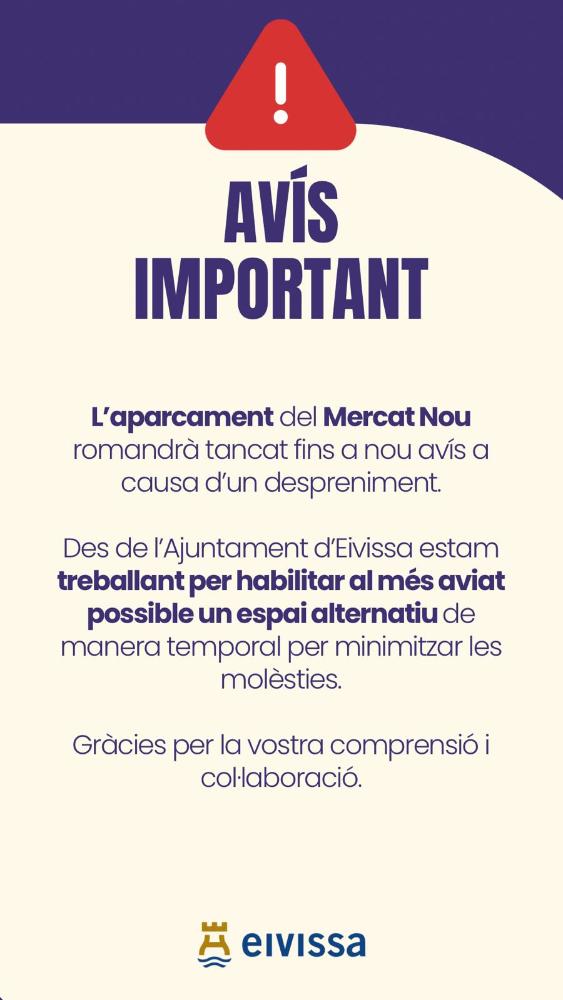Imagen L’Ajuntament d’Eivissa tanca provisionalment l’aparcament subterrani del Mercat Nou per motius preventius i de seguretat.